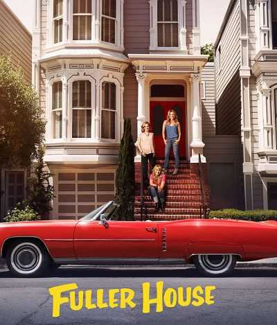 مسلسل Fuller House الموسم الرابع حلقة 7