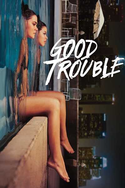 مسلسل Good Trouble الموسم الثاني الحلقة 9 مترجمة
