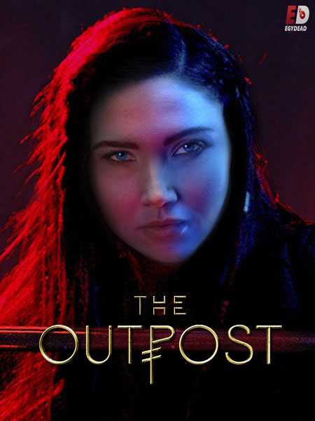 مسلسل The Outpost الموسم الثالث الحلقة 2
