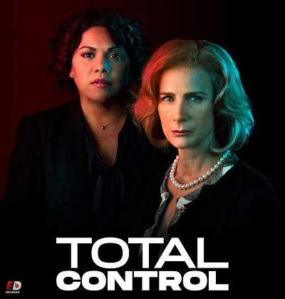 مسلسل Total Control الموسم الاول مترجم كامل