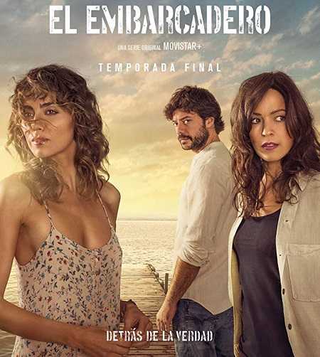مسلسل El Embarcadero الموسم الثاني كامل