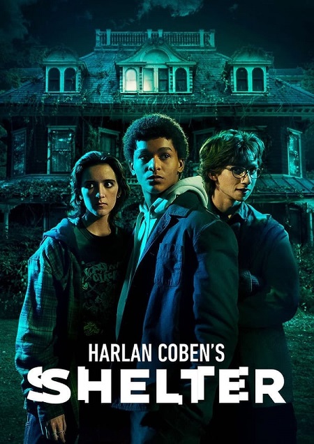 مسلسل Shelter الموسم الاول الحلقة 2 مترجمة