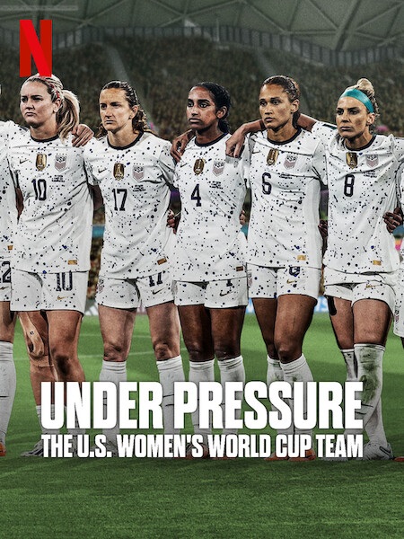 مسلسل Under Pressure The U S  Women’s World Cup Team الحلقة 2 مترجمة