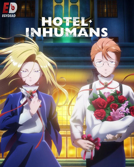 انمي Hotel Inhumans الحلقة 2 مترجمة