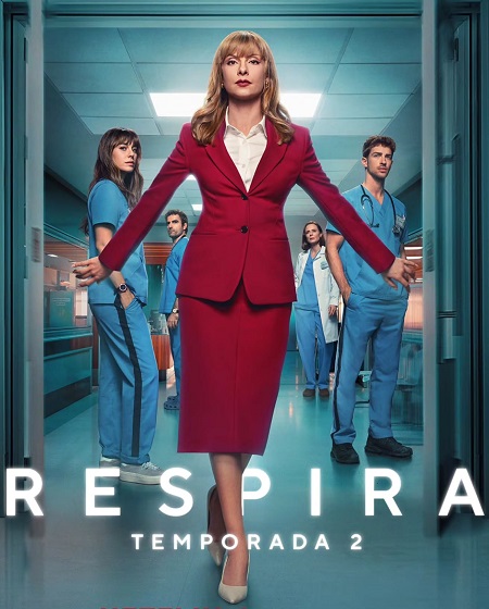 مسلسل Respira الموسم الثاني مترجم كامل