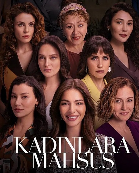 مشاهدة فيلم Kadinlara Mahsus 2023 مترجم