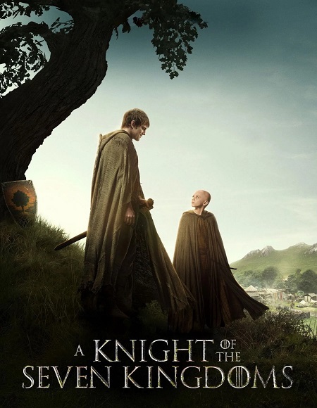 مسلسل A Knight of the Seven Kingdoms 2026 مترجم كامل