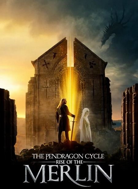 مسلسل The Pendragon Cycle Rise of the Merlin 2026 مترجم كامل