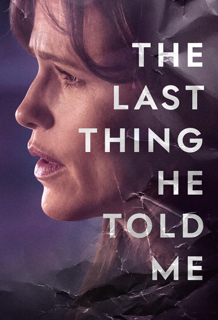 جميع مواسم مسلسل The Last Thing He Told Me 2023 مترجم كامل