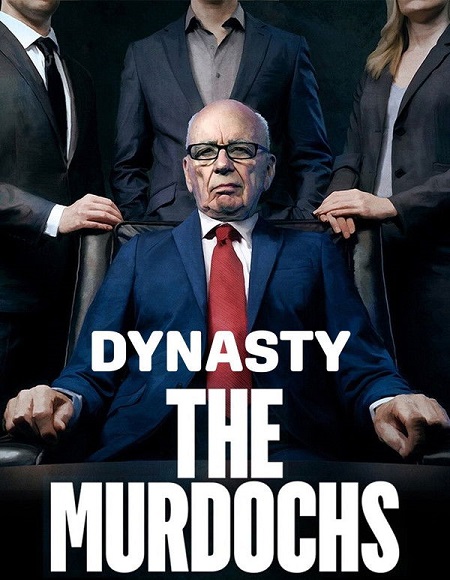 مسلسل Dynasty The Murdochs 2026 مترجم كامل