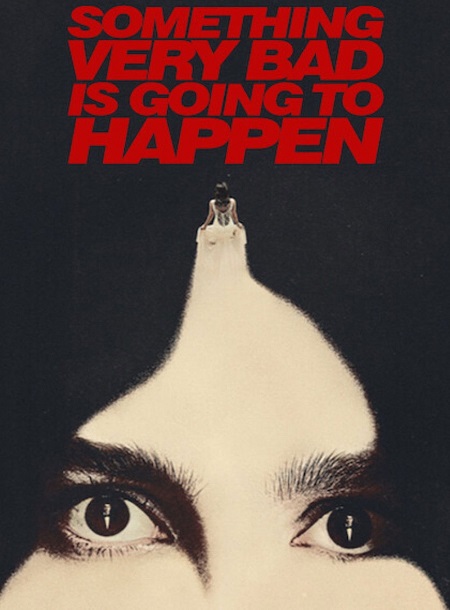 مسلسل Something Very Bad Is Going to Happen 2026 مترجم كامل