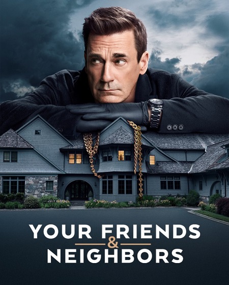 مسلسل Your Friends and Neighbors 2025 مترجم كامل
