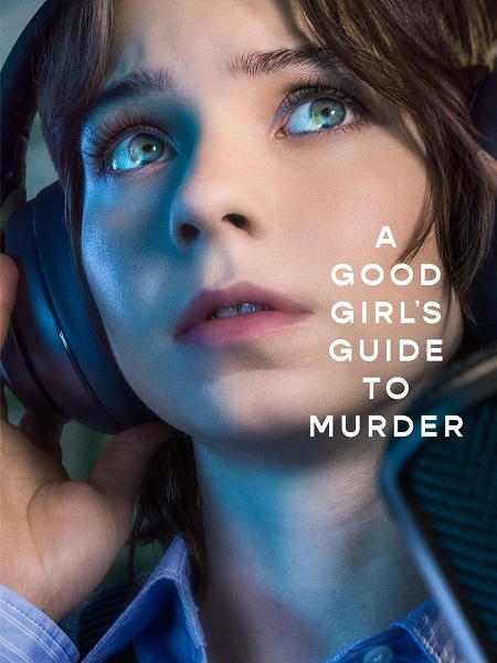 مسلسل A Good Girl’s Guide to Murder الموسم الثاني مترجم كامل