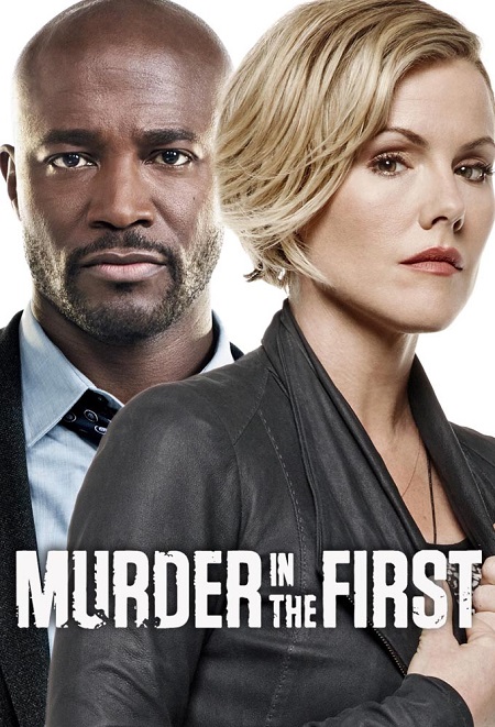 مسلسل Murder in the First 2014 مترجم كامل
