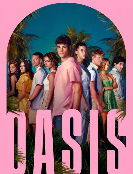 مسلسل Oasis الموسم الاول مترجم كامل